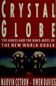 Crystal globe : the haves and have-nots of the new world order /