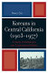 Koreans in central California (1903-1957) : a study of settlement and transnational politics /