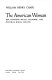 The American woman; her changing social, economic, and political roles, 1920-1970.