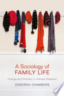 A sociology of family life : change and diversity in intimate relations /