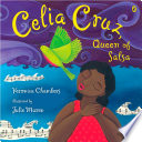 Celia Cruz, queen of salsa /