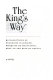 The king's way : recollections of Françoise d'Aubigné, Marquise de Maintenon, wife to the King of France : a novel /
