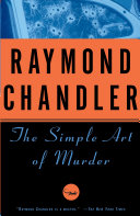The simple art of murder /