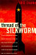 Thread of the silkworm /