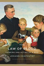 The law of blood : thinking and acting as a Nazi /