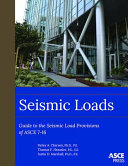 Seismic loads : guide to the seismic provisions of ASCE 7-16 /