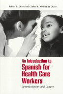 An introduction to Spanish for health care workers : communication and culture /