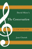 David Shire's The conversation : a film score guide /