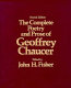 The complete poetry and prose of Geoffrey Chaucer /