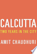 Calcutta : two years in the city /