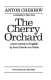 The cherry orchard : a comedy in four acts /