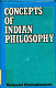 Concepts of Indian philosophy /
