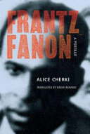 Frantz Fanon : a portrait /