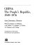 China, the People's Republic, 1949-1976 /