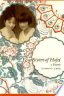 Four sisters of Hofei : a history /