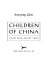 Children of China : voices from recent years /