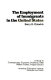 The employment of immigrants in the United States /