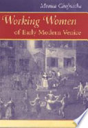 Working women of early modern Venice /