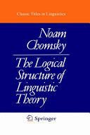 The logical structure of linguistic theory /
