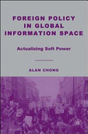 Foreign policy in global information space : actualizing soft power /