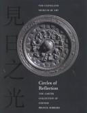 Circles of reflection : the Carter collection of Chinese bronze mirrors /