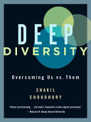 Deep diversity : overcoming us vs. them /