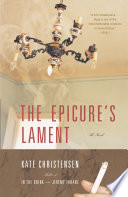 The Epicure's lament : a novel /