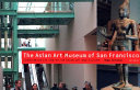 The Asian Art Museum of San Francisco : Chong-Moon Lee Center for Asian art and culture /