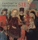 Painting in Renaissance Siena, 1420-1500 /