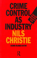 Crime control as industry : towards gulags, Western style /