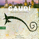 Gaudí : an introduction to his architecture /