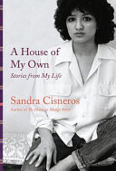 A house of my own : stories from my life /