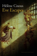Eve escapes : ruins and life /