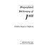 Biographical dictionary of jazz /