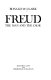 Freud, the man and the cause /