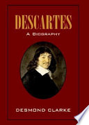 Descartes : a biography /