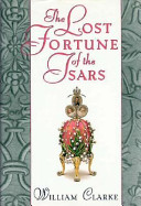 The lost fortune of the tsars /