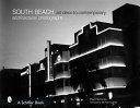 South Beach architectural photographs : art deco to contemporary /