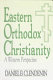 Eastern Orthodox Christianity : a western perspective /