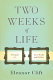 Two weeks of life : a memoir of love, death, & politics /