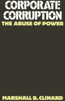 Corporate corruption : the abuse of power /
