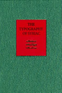 The typography of Syriac : a historical catalogue of printing types, 1537-1958 /