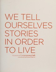 We tell ourselves stories in order to live /