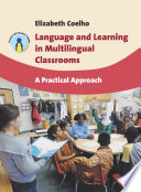 Language and learning in multilingual classrooms : a practical approach /