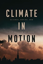 Climate in motion : science, empire, and the problem of scale /