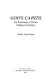 God's caress : the psychology of Puritan religious experience /