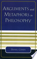 Arguments and metaphors in philosophy /