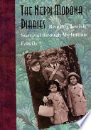 The Neppi Modona diaries : reading Jewish survival through my Italian family /