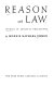 Reason and law; studies in juristic philosophy.