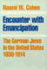 Encounter with emancipation : the German Jews in the United States, 1830-1914 /